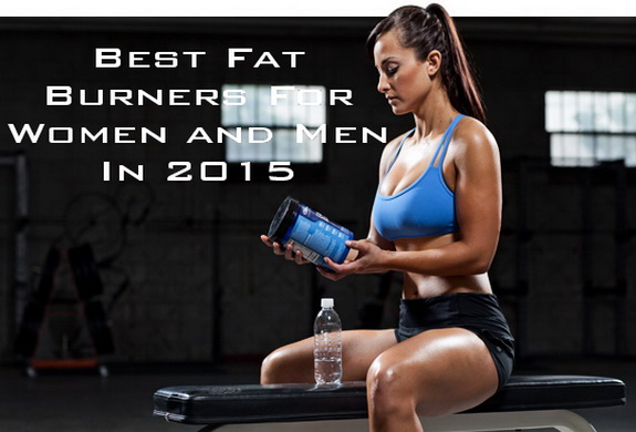 Best Fat Burners For Women and Men In 2015