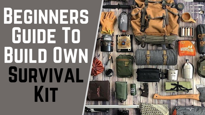 Beginners Guide To Build Own Survival Kit