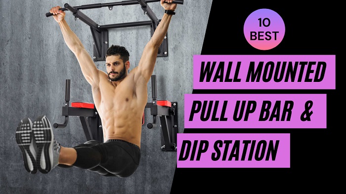 Best Wall Mounted Pull Up Bar and Dip Station