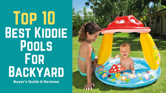 best kiddie pools for backyard