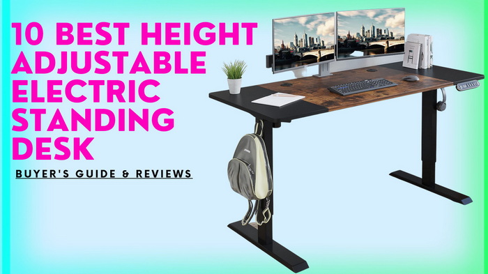Best Height Adjustable Electric Standing Desk