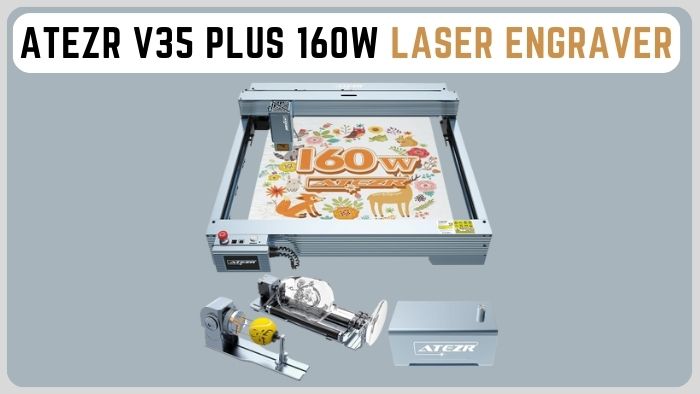 ATEZR V35 Plus 160W Laser Engraver