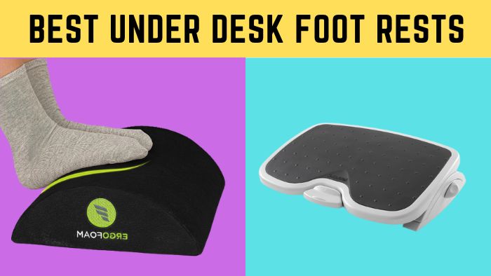 Best Under Desk Foot Rests
