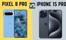 Google Pixel 8 Pro vs. iPhone 15 Pro What to buy