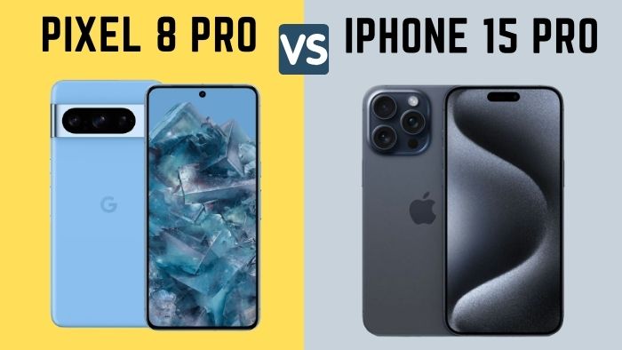 Google Pixel 8 Pro vs. iPhone 15 Pro What to buy