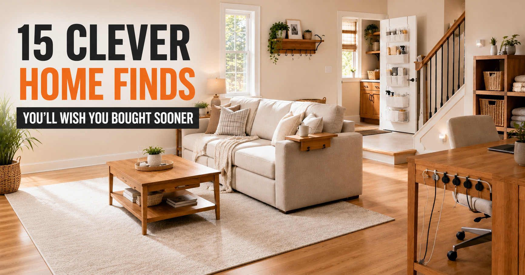 Clever home organization products in a bright modern home